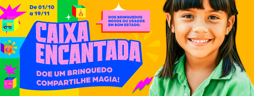 Câmara é ponto de arrecadação da campanha “Caixa Encantada – Doe um brinquedo. Compartilhe magia!”